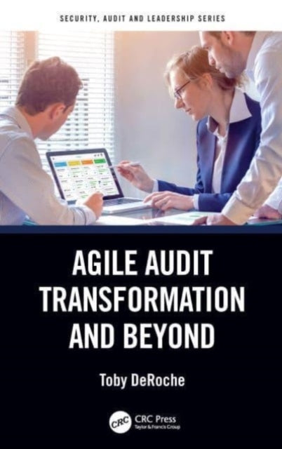 Agile Audit Transformation And Beyond