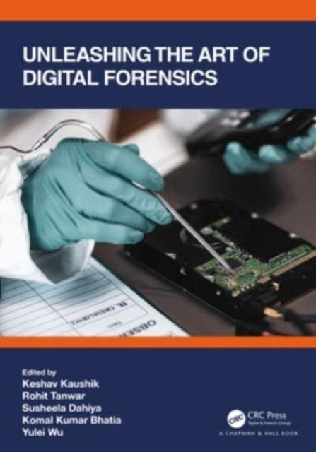 Unleashing The Art Of Digital Forensics