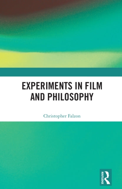 Experiments In Film And Philosophy