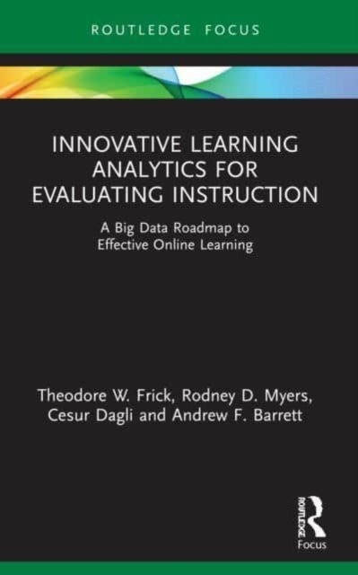 Innovative Learning Analytics For Evaluating Instruction A B