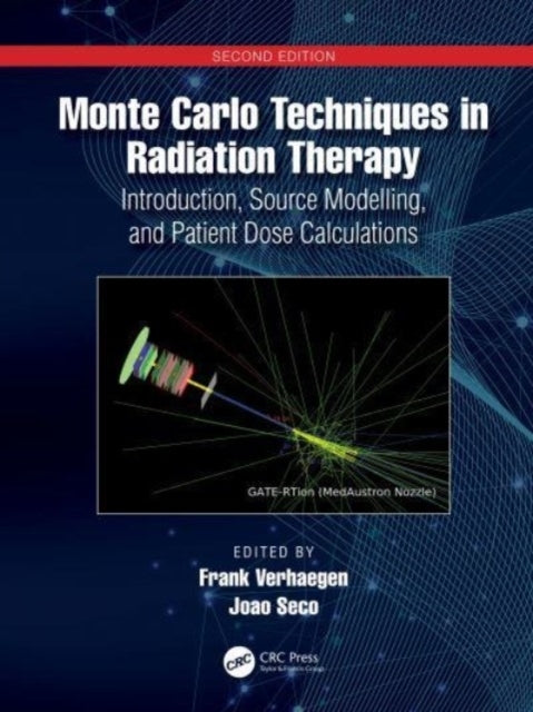 Monte Carlo Techniques In Radiation Therapy Introduction, So