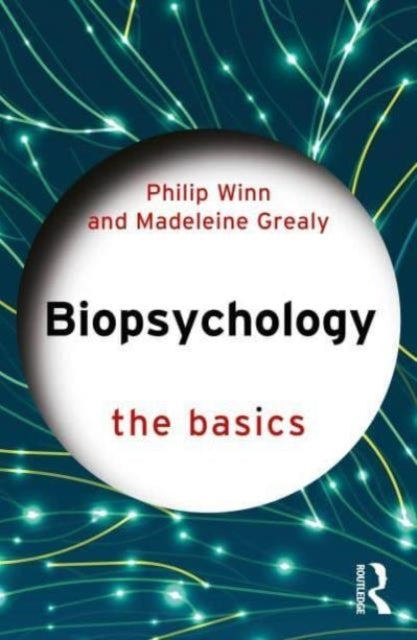 Biopsychology The Basics