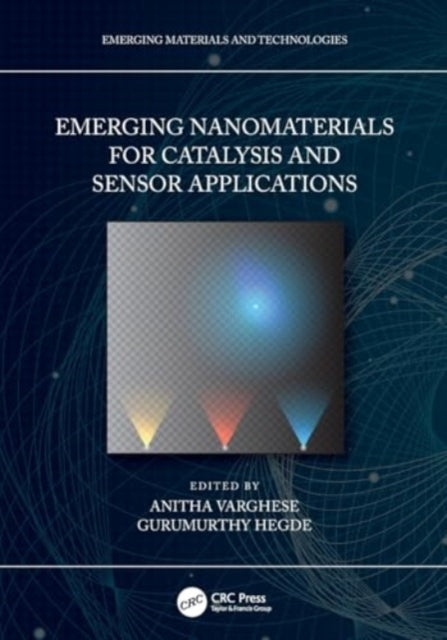 Emerging Nanomaterials For Catalysis and Sensor Applications