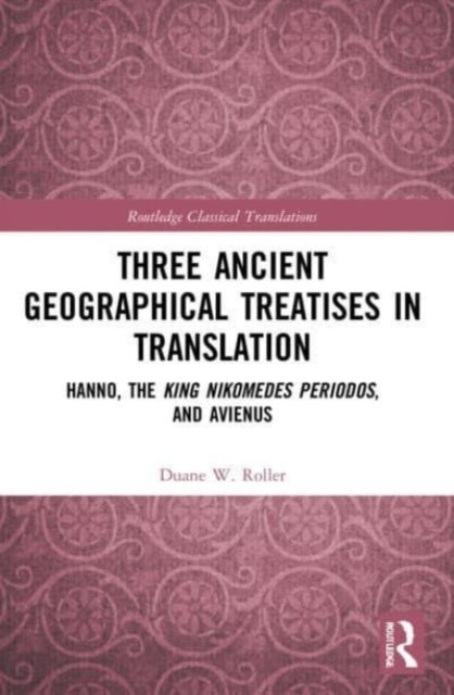 Three Ancient Geographical Treatises In Translation Hanno, T