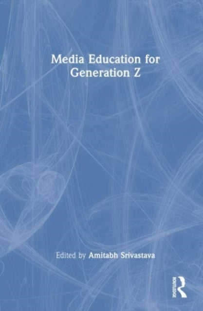 Media Education For Generation Z