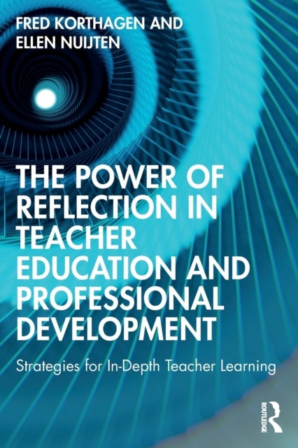 The Power of Reflection in Teacher Education and Professiona