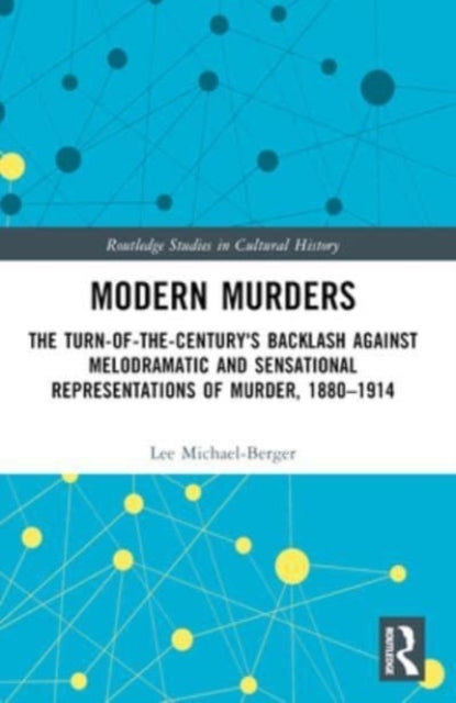 Modern Murders The Turn-of-The-Century's Backlash Against Me