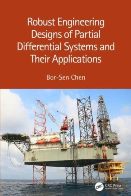 Robust Engineering Designs of Partial Differential Systems A