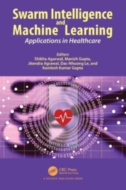 Swarm Intelligence and Machine Learning Applications In Heal