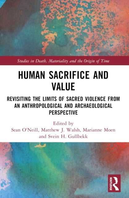 Human Sacrifice And Value Revisiting The Limits Of Sacred Vi