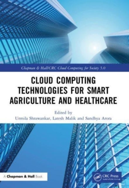 Cloud Computing Technologies For Smart Agriculture and Healt