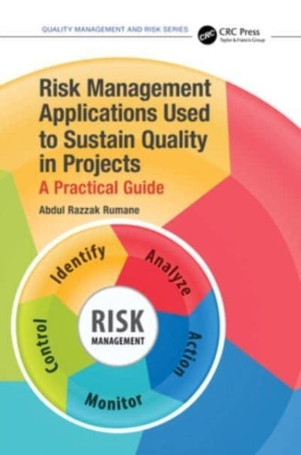 Risk Management Applications Used To Sustain Quality In Proj