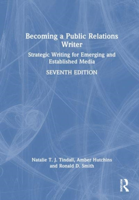 Becoming A Public Relations Writer Strategic Writing For Eme