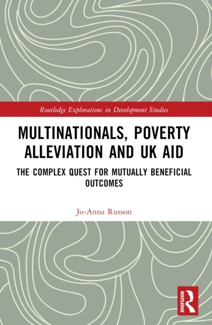 Multinationals, Poverty Alleviation And Uk Aid The Complex Q