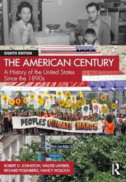 The American Century A History of The United States Since Th