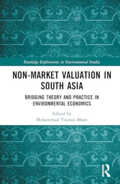 Non-Market Valuation In South Asia Bridging Theory And Pract