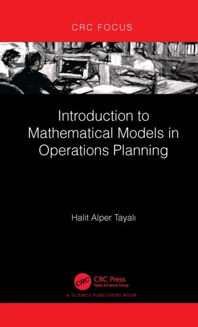 Introduction To Mathematical Models In Operations Planning