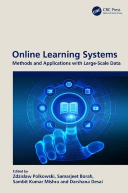 Online Learning Systems Methods and Applications With Large-