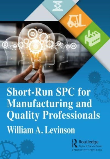 Short-Run Spc For Manufacturing and Quality Professionals