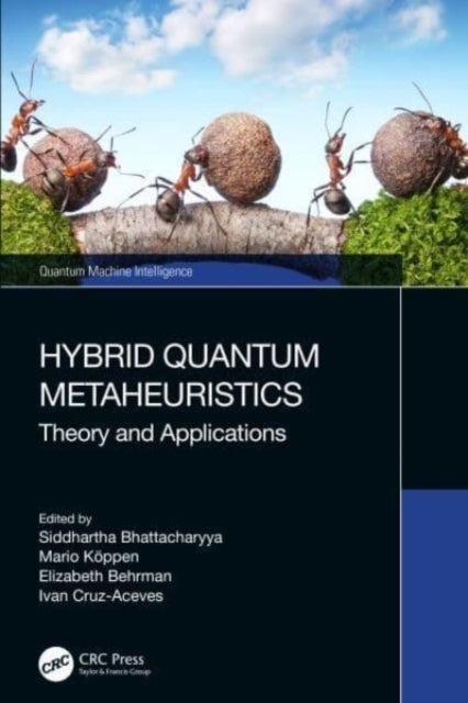 Hybrid Quantum Metaheuristics Theory and Applications