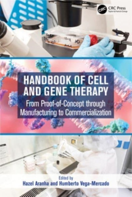 Handbook of Cell and Gene Therapy From Proof-of-Concept Thro