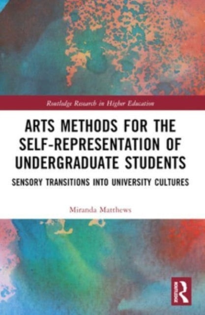 Arts Methods For The Self-Representation of Undergraduate St