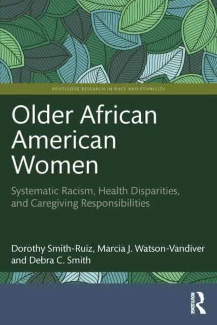 Older African American Women Systematic Racism, Health Dispa