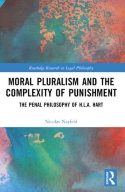 Moral Pluralism and The Complexity of Punishment The Penal P