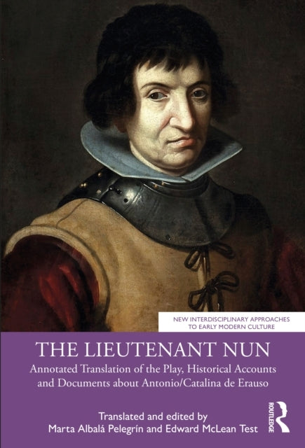 The Lieutenant Nun Annotated Translation of The Play, Histor