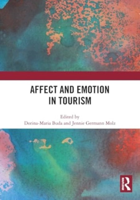 Affect and Emotion In Tourism
