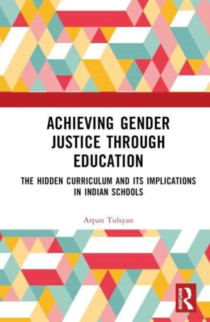 Achieving Gender Justice Through Education The Hidden Curric