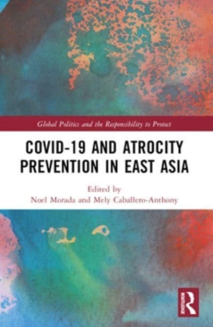 Covid-19 And Atrocity Prevention In East Asia