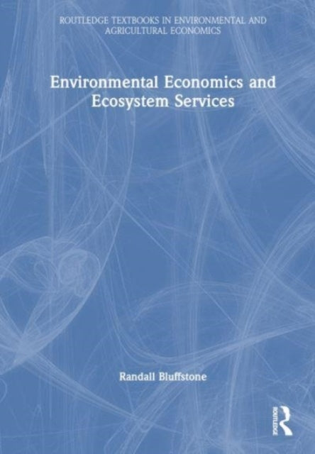 Environmental Economics And Ecosystem Services