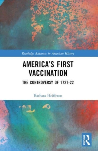 America’S First Vaccination The Controversy Of 1721-22