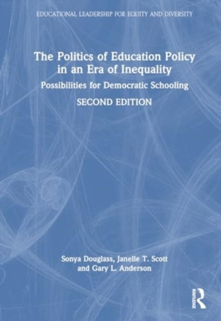 The Politics Of Education Policy In An Era Of Inequality Pos