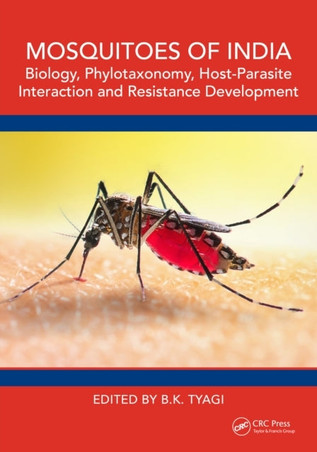 Mosquitoes of India Biology, Phylotaxonomy, Host-Parasite In