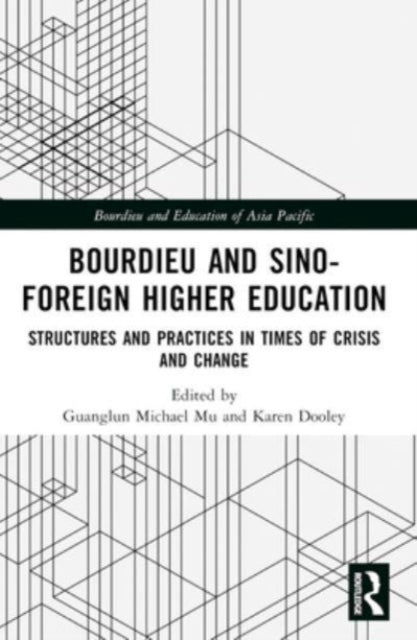 Bourdieu And Sino–Foreign Higher Education Structures And Pr