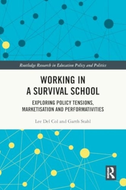 Working In A Survival School Exploring Policy Tensions, Mark