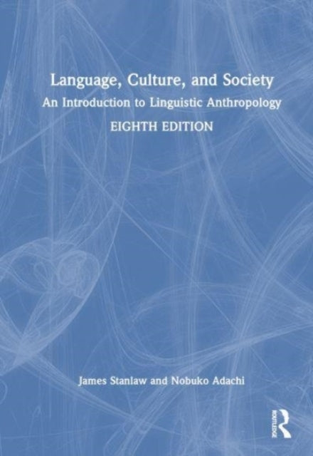 Language, Culture, and Society An Introduction To Linguistic