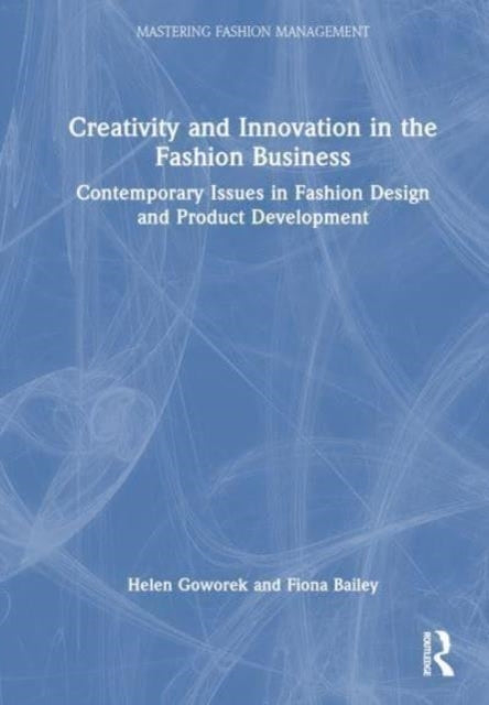 Creativity And Innovation In The Fashion Business Contempora