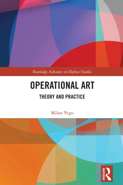 Operational Art Theory and Practice