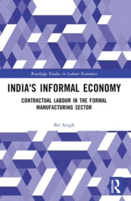 India'S Informal Economy Contractual Labour In The Formal Ma