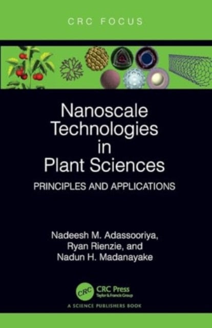 Nanoscale Technologies In Plant Sciences Principles And Appl