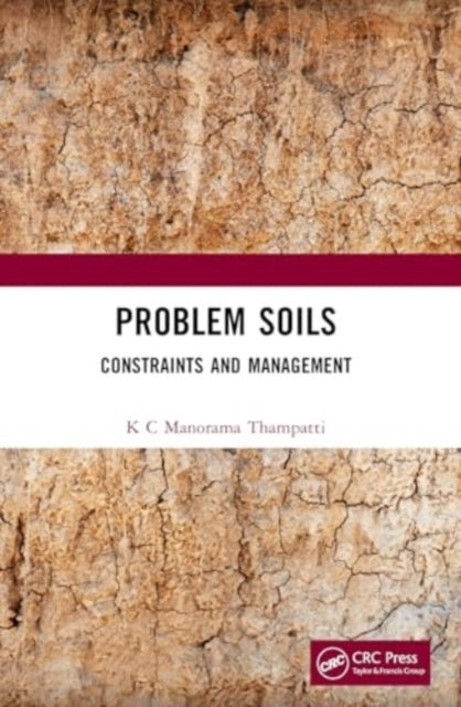 Problem Soils Constraints And Management