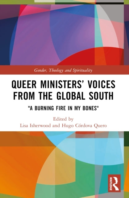 Queer Ministers’ Voices From The Global South "A Burning Fir