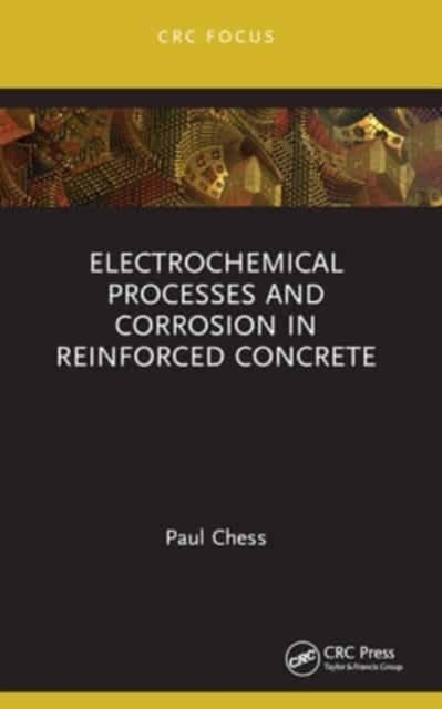 Electrochemical Processes And Corrosion In Reinforced Concre