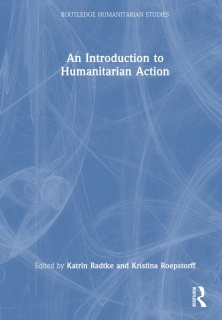 An Introduction To Humanitarian Action