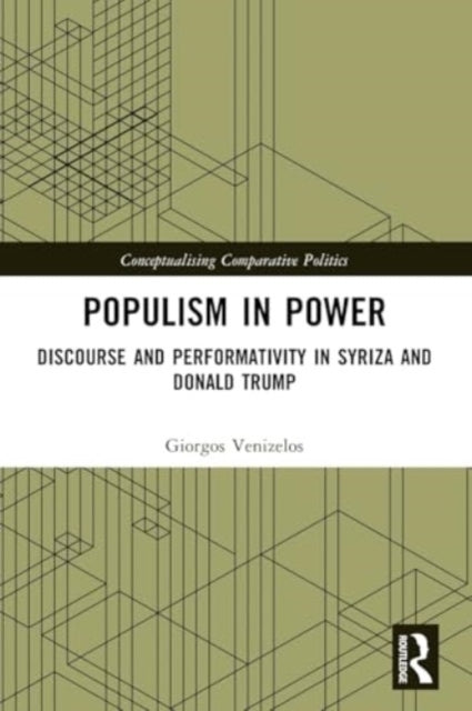 Populism In Power Discourse And Performativity In Syriza And