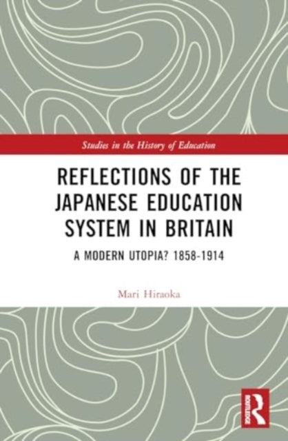 Reflections Of The Japanese Education System In Britain A Mo