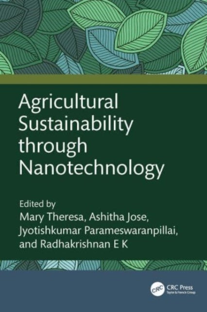Agricultural Sustainability Through Nanotechnology